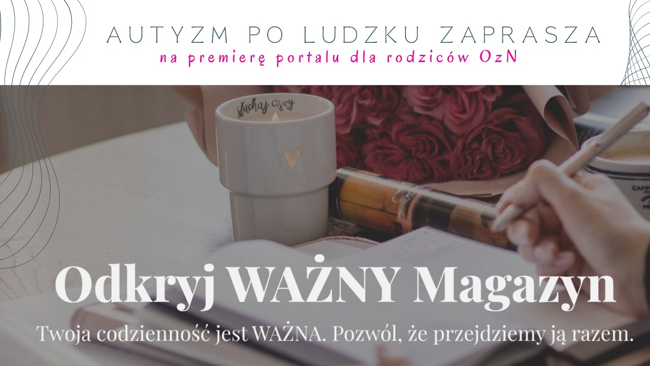 Autyzm po ludzku zaprasza: Premiera portalu dla rodziców i opiekunów