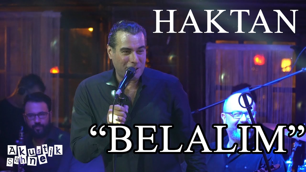 HAKTAN-Belalım (Canlı Performans)