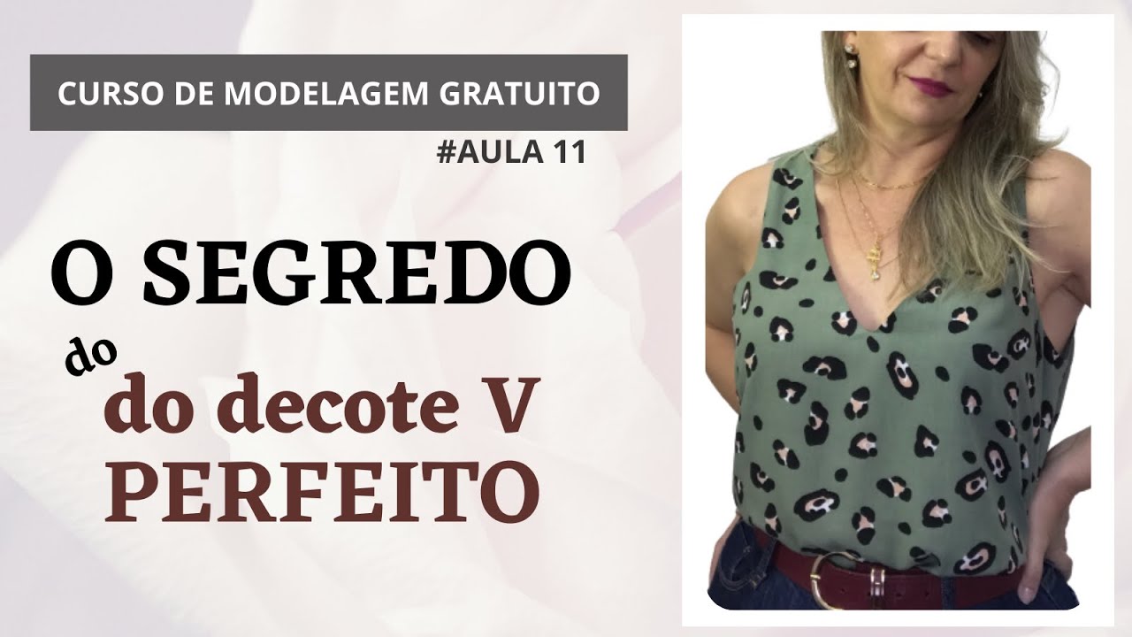 ✂ (AULA #11) O SEGREDO DO DECOTE V PERFEITO