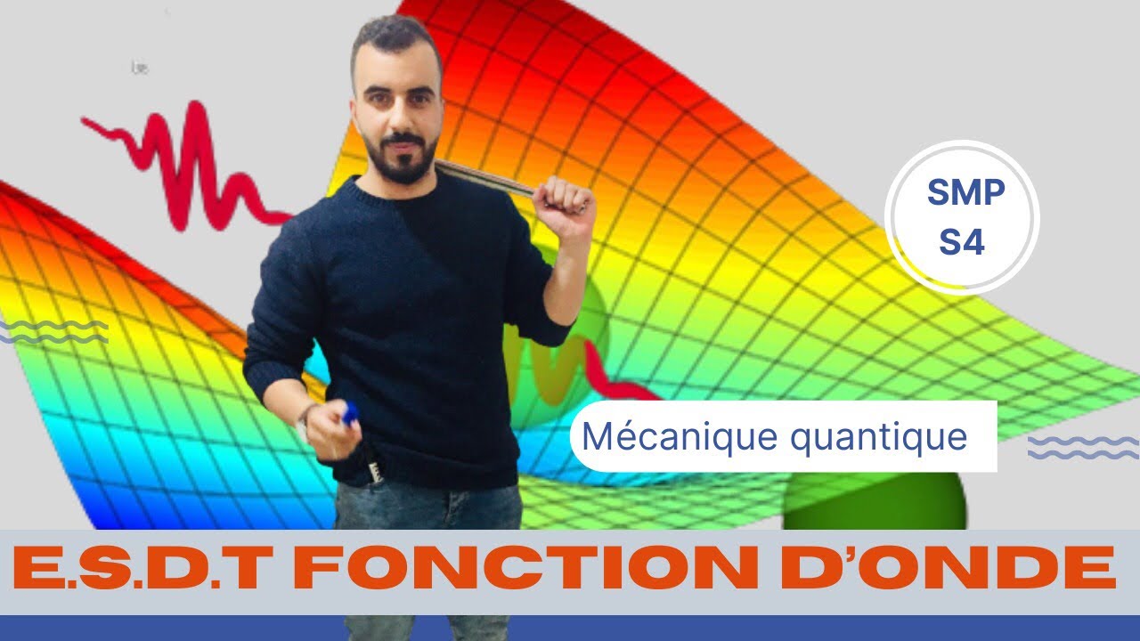 @achraflabiad4706 Mécanique quantique SMP S4 : E.S.D.T Partie3