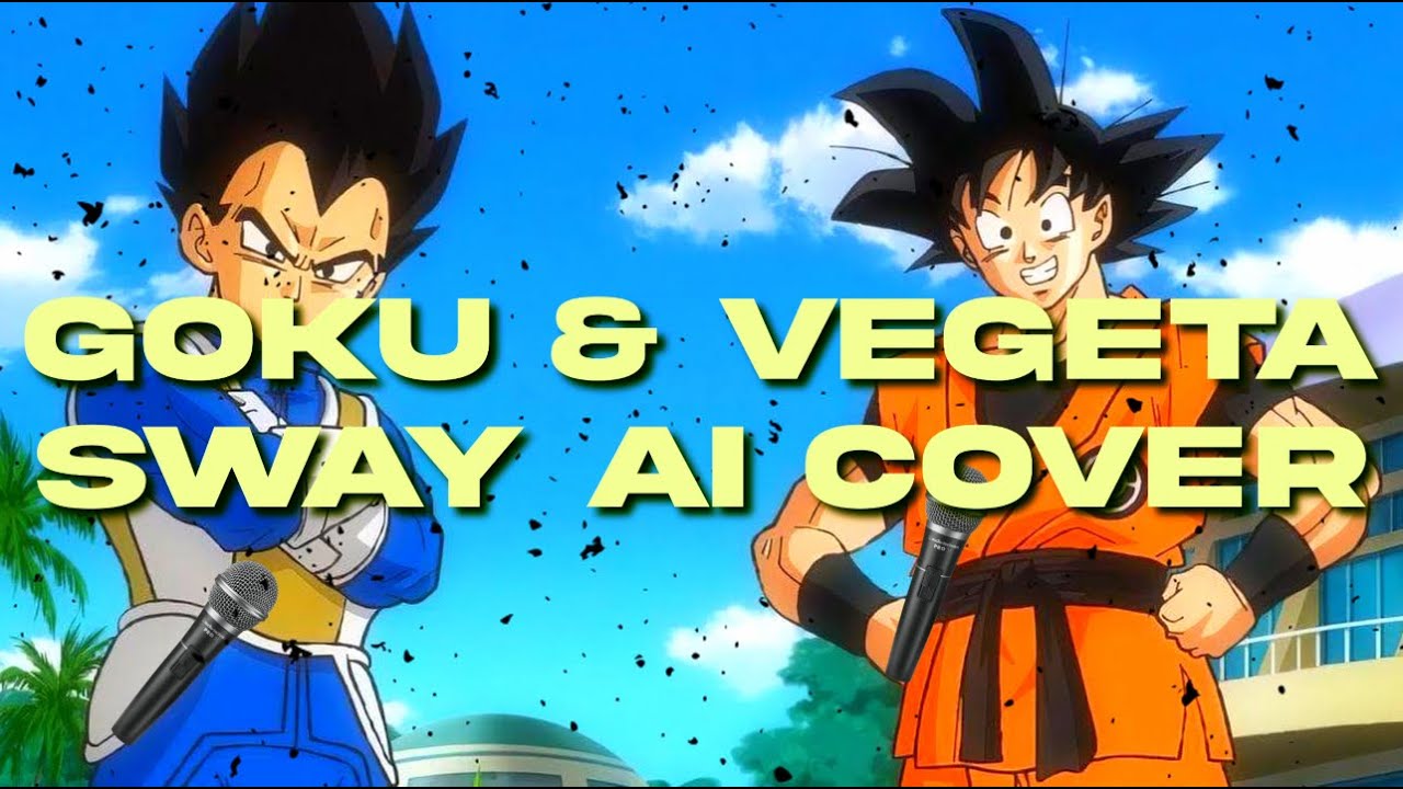 🕺Goku & Vegeta - Sway by Michael Bublé AI Cover 🕺