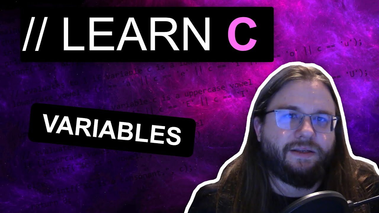 C Variables - Introduction to C Series Episode 4