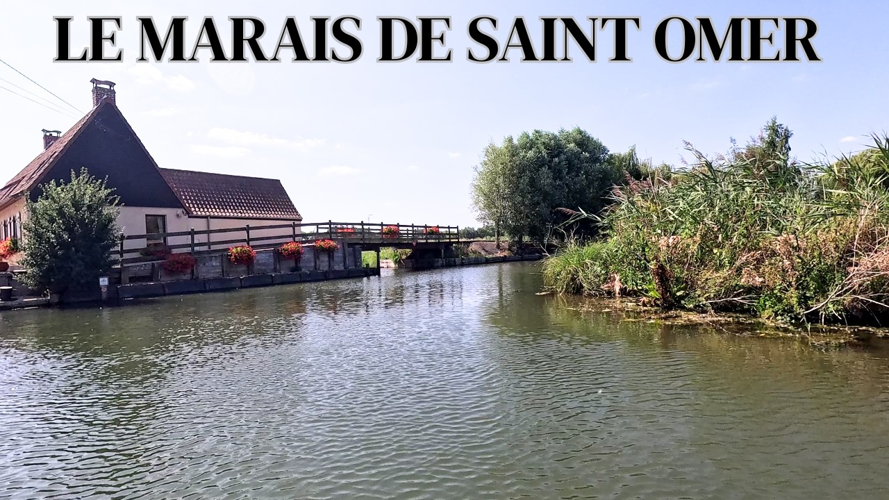 LE MARAIS DE SAINT OMER, une belle ballade en bateau commentée I WE Hauts-de-France PART 6
