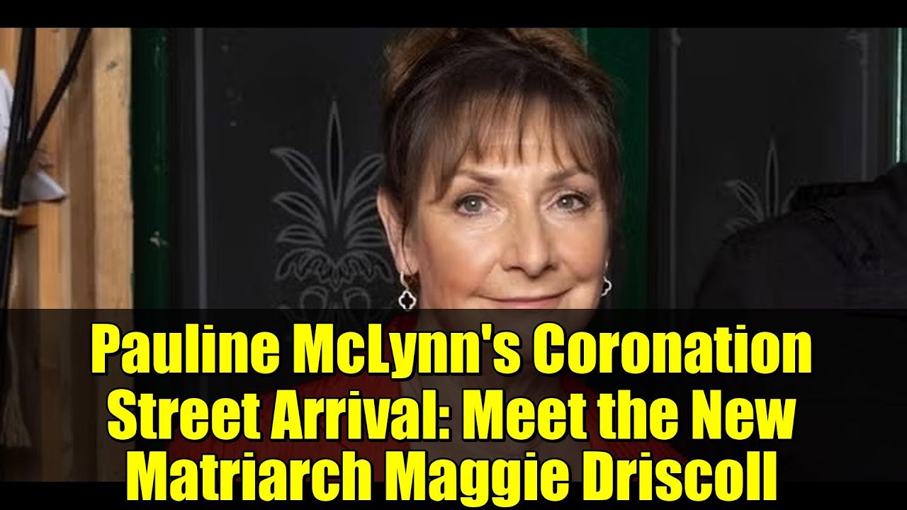 Pauline McLynn's Coronation Street Arrival: Meet the New Matriarch Maggie Driscoll