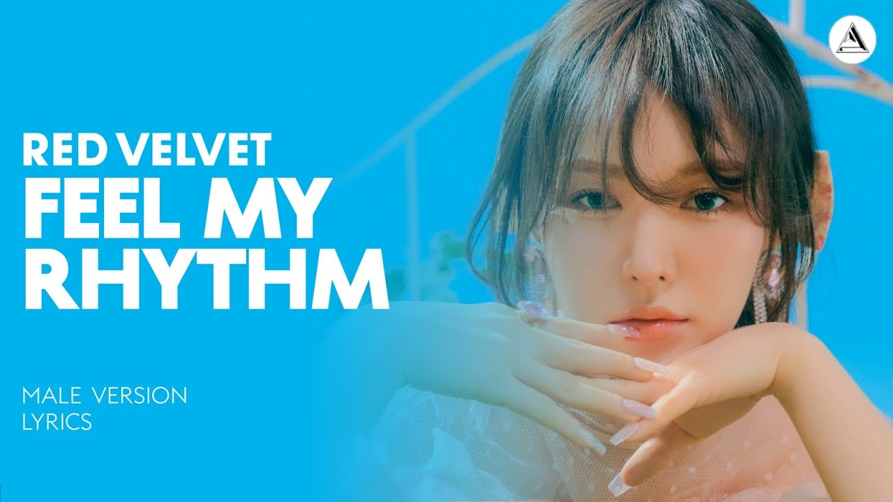 RED VELVET - FEEL MY RHYTHM | MALE VERSION + LYRICS
