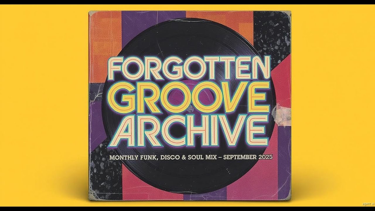 Forgotten Groove Archive &ndash; September 2025 | Monthly Funk, Disco & Soul Mix