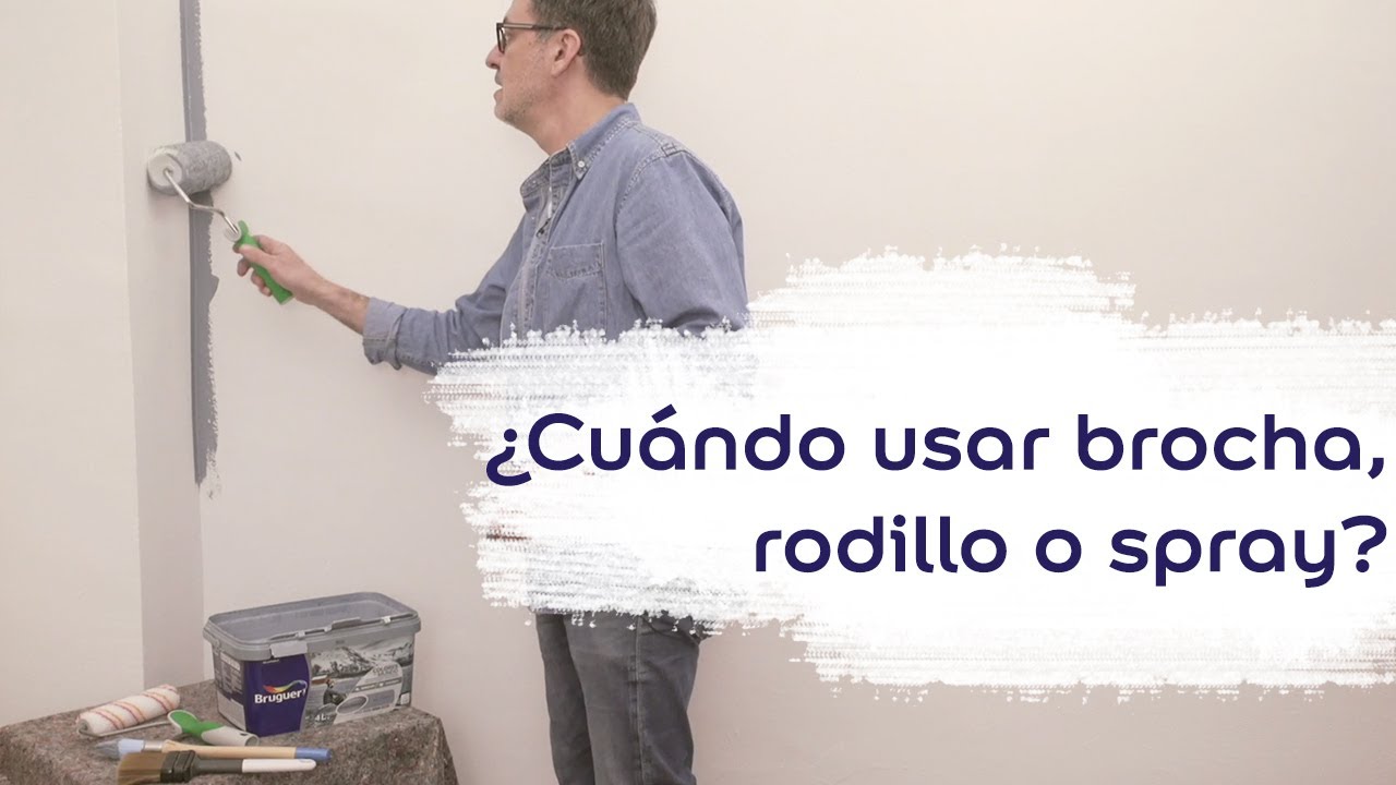 Bruguer Academy - ¿Cuándo usar brocha, rodillo o spray?