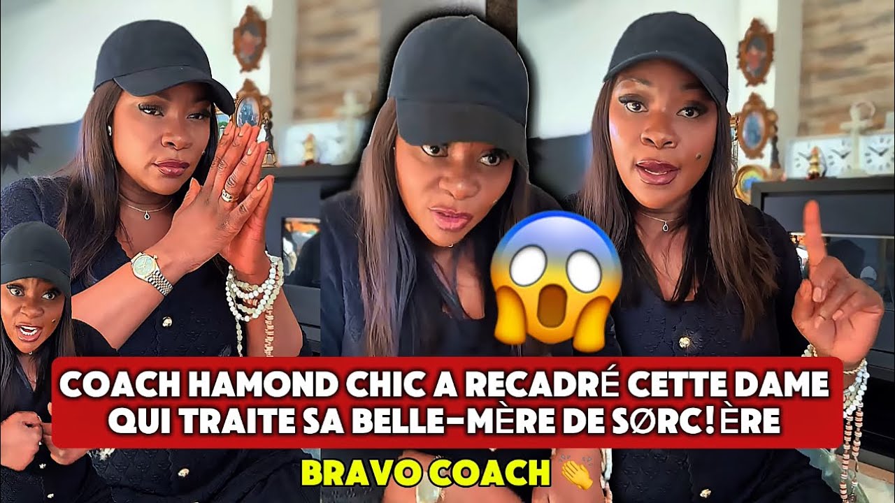 🚨👏 COACH HAMOND CHIC A RECADRÉ CETTE DAME QUI TRAITE SA BELLE-MÈRE DE SØRC!ÈRE 😱