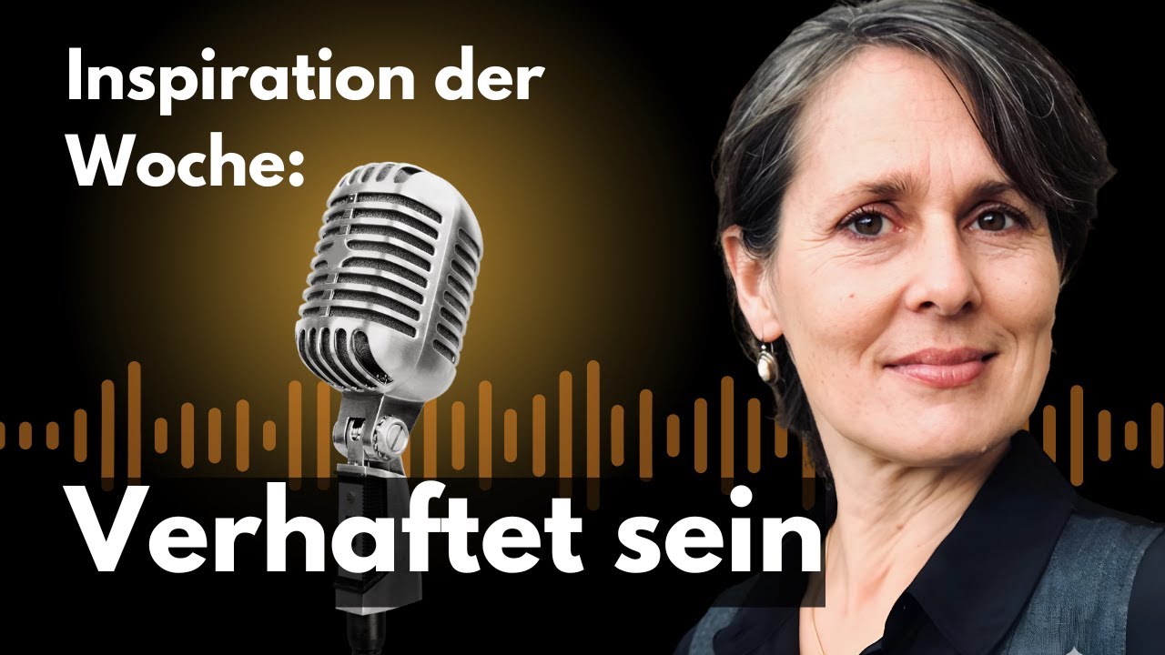 Verhaftet sein