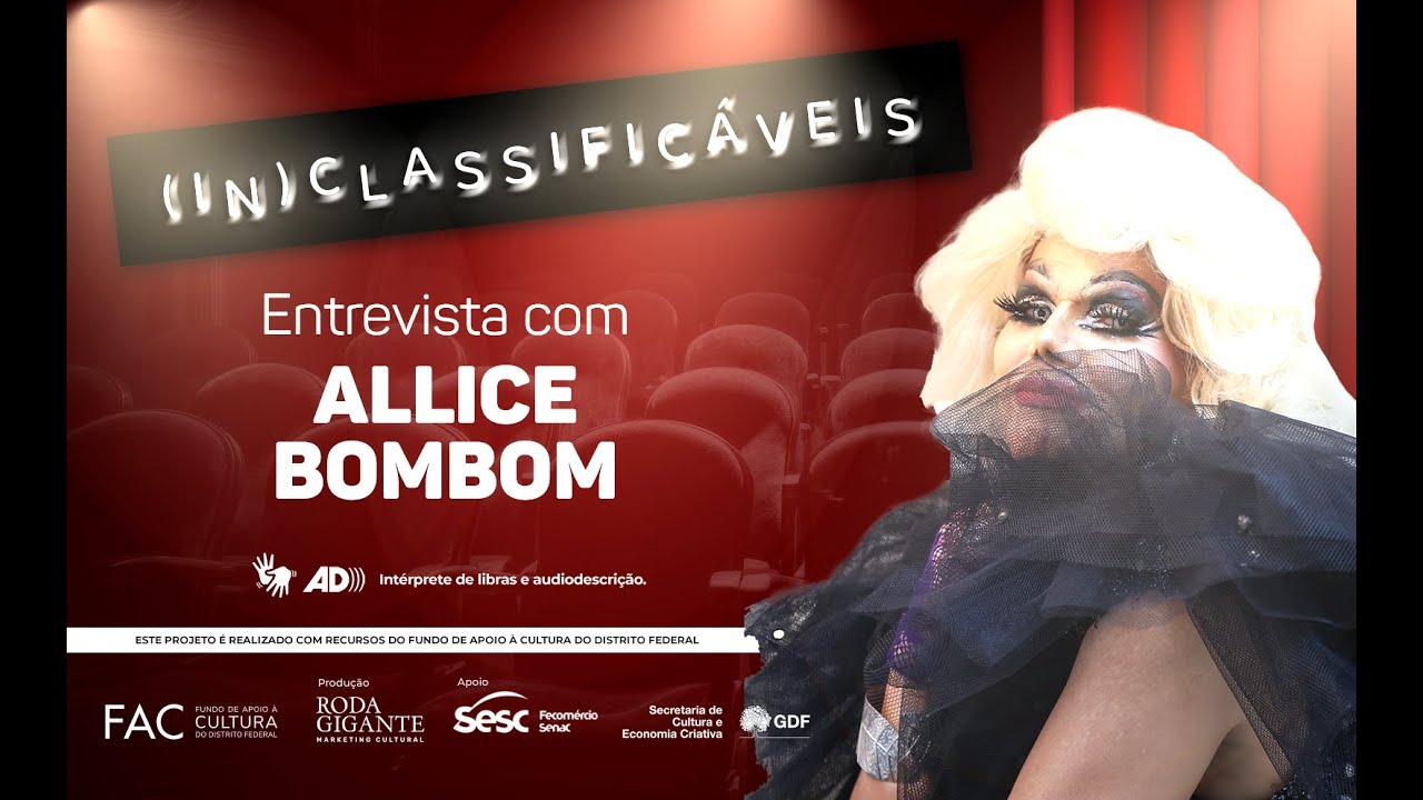 Allice Bombom - 10ª Entrevista - (IN)CLASSIFICÁVEIS