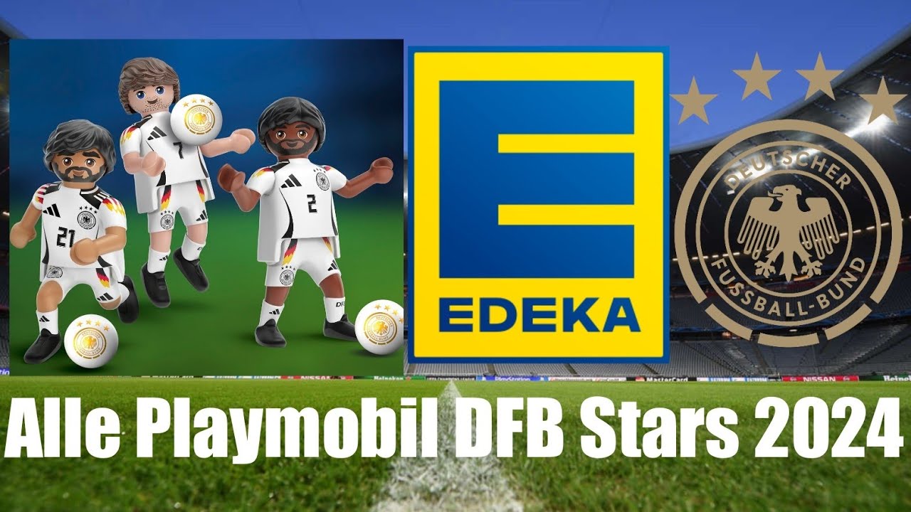 Ich zeige euch alle UEFA EURO 2024 DFB-STARS Playmobil Figuren von EDEKA!😍