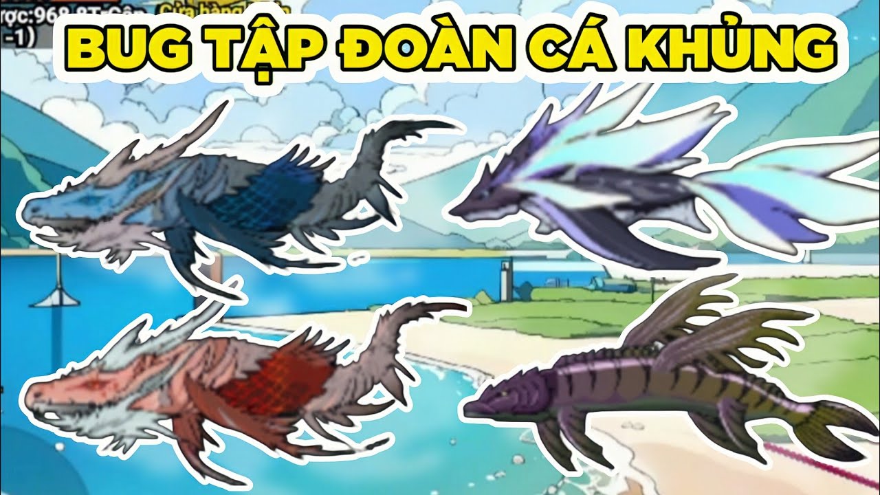 HƯỚNG DẪN BUG TẬP ĐOÀN CÁ KHỦNG NHẤT GAME CÂU CÁ VẠN CÂN