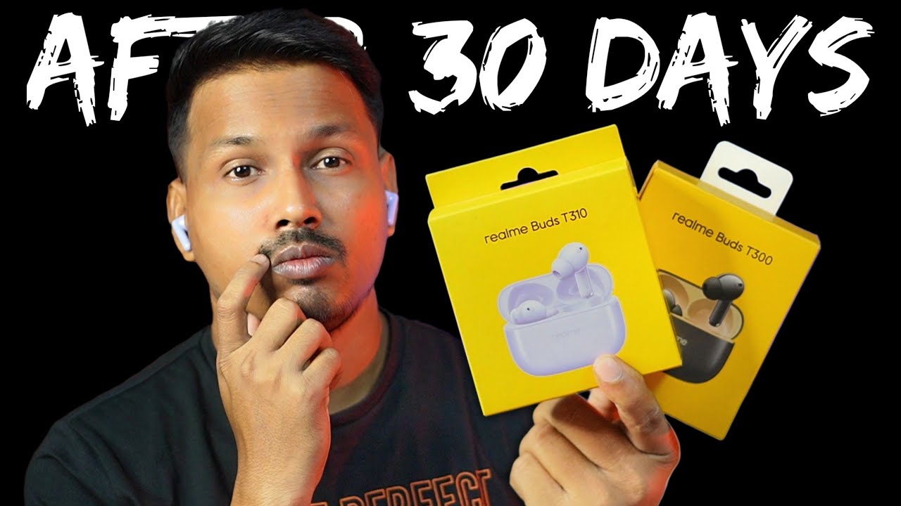 Realme Buds T310 Detailed Review & Comparison With Realme Buds T300 || Best Tws Earbuds Under ₹2500🤔