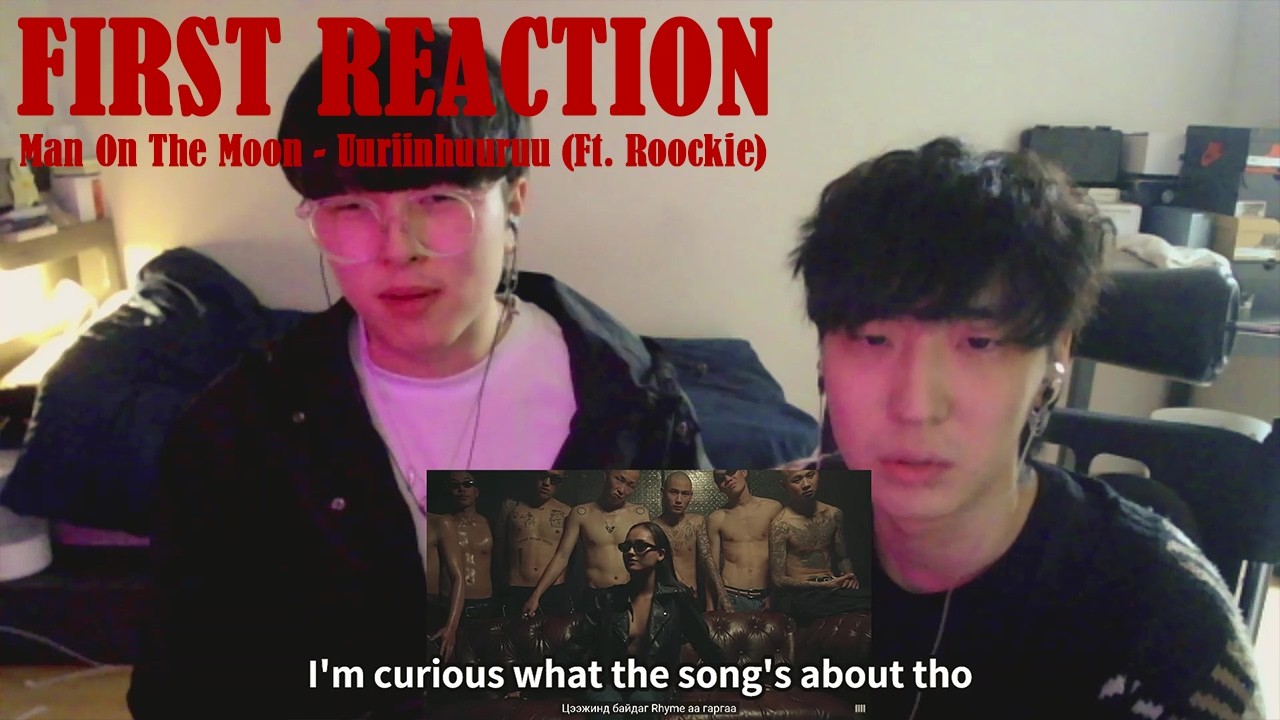 Man On The Moon - Uuriinhuuruu (Ft. Roockie) | FIRST REACTION!!