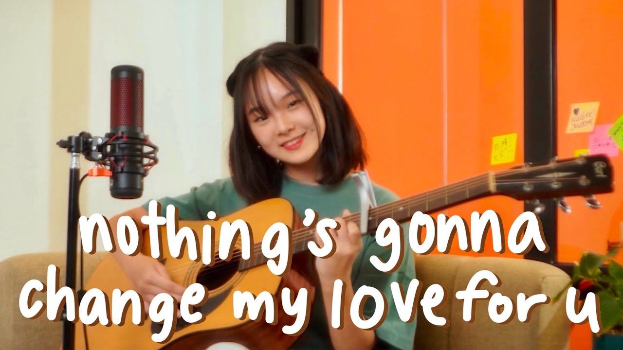 Nothing’s Gonna Change My Love For You || Nadine Abigail Acoustic Cover