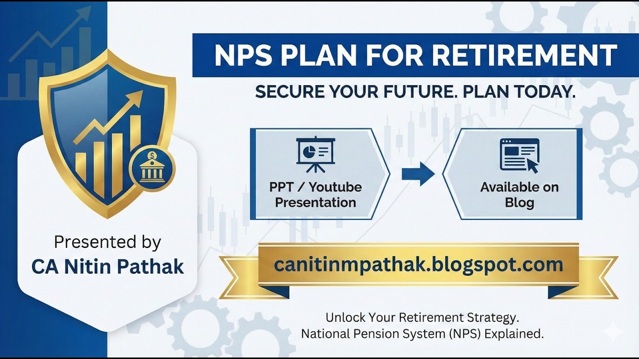 NPS Plan for Retirement Explained | Tax Benefits & Wealth Creation By CA Nitin Pathak