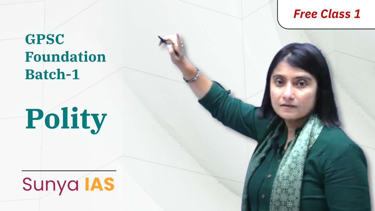 Polity | Demo Lecture | Shruti Panchal Mam | GPSC FOUNDATION COURSE | Sunya IAS Ahmedabad