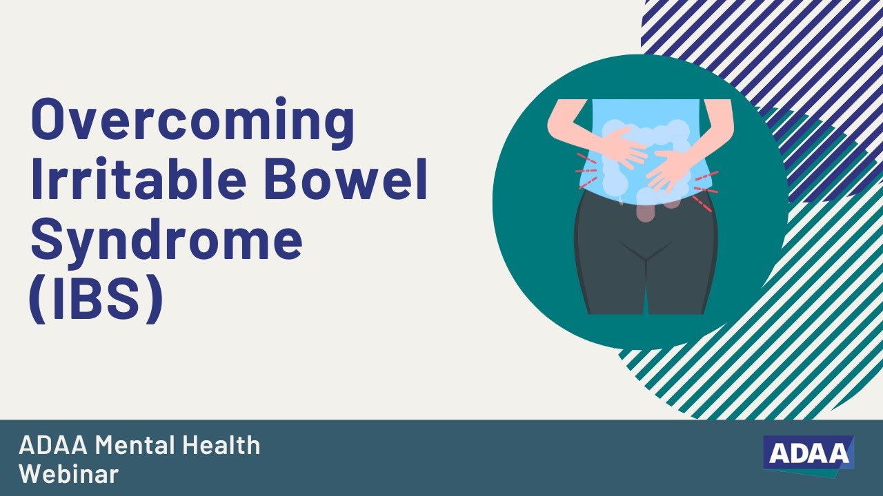 Overcoming Irritable Bowel Syndrome (IBS)