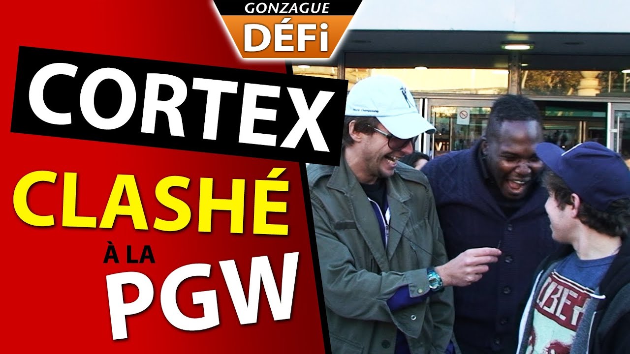 Cortex se fait clasher à la PGW