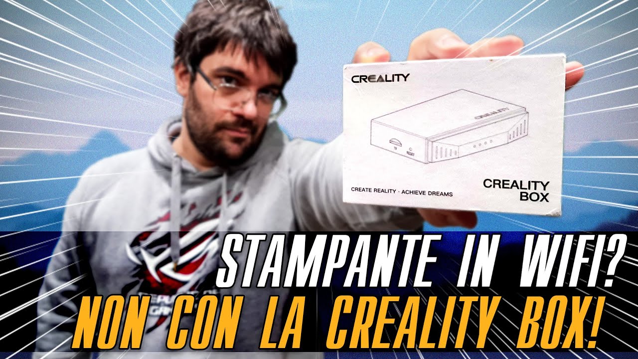 Stampa WiFi con CREALITY BOX? ... NO!