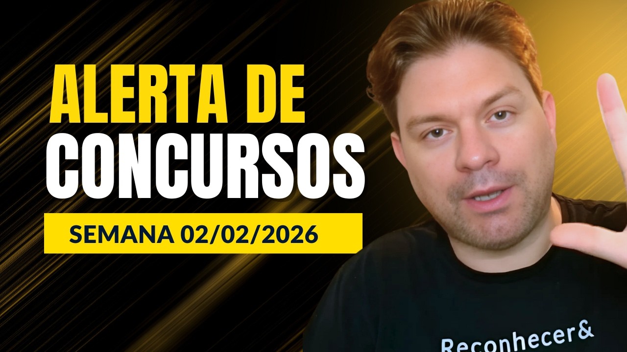 CONCURSOS 2026: ATUALIZAÇÃO DA  SEMANA (02/02/26)