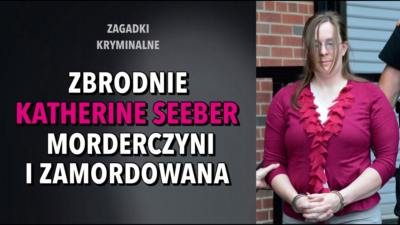 SPRAWA KATHERINE SEEBER | KAROLINA ANNA