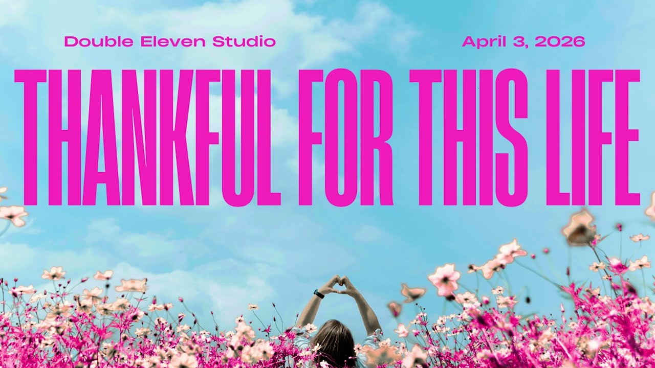 THANKFUL FOR THIS LIFE  [official audio] Double Eleven Studio เนื้อร้องเปิด cc นะครับ