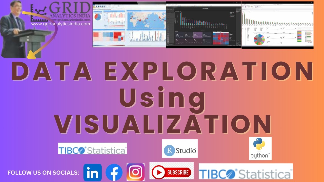 DATA EXPLORATION_through VISUALIZATION- Made Easy with No- Low Coding Tool Statistica.R, Python.