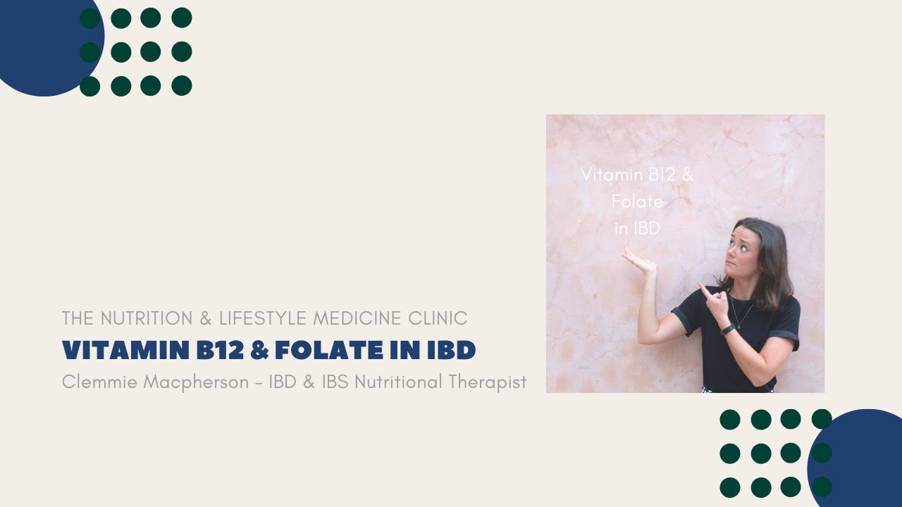 Vitamin B12 & Folate in IBD