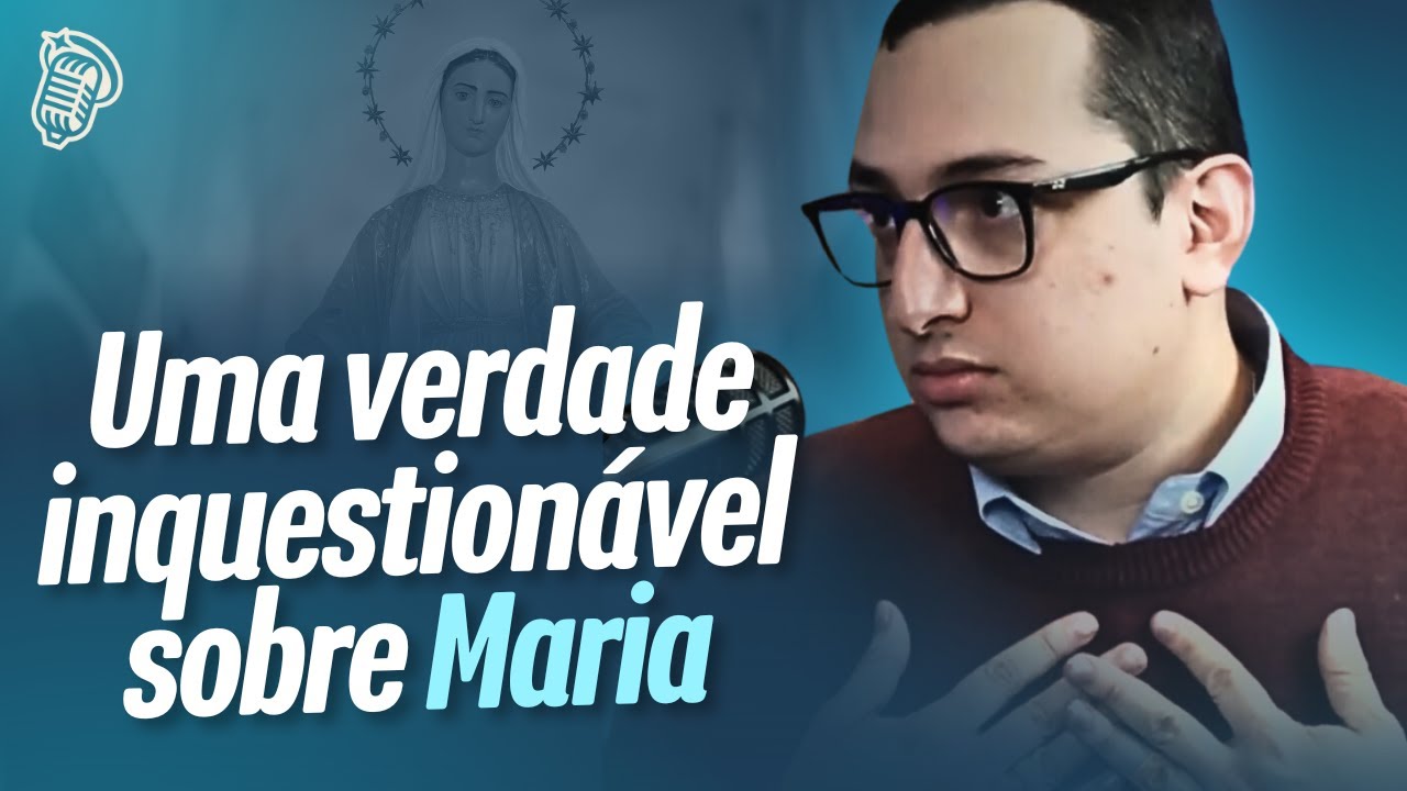 OS DOGMAS MARIANOS  - A DOUTRINA CATÓLICA É COMPLEXA, NÃO TEM COMO DESCOMPLICAR | ALAM CARRION