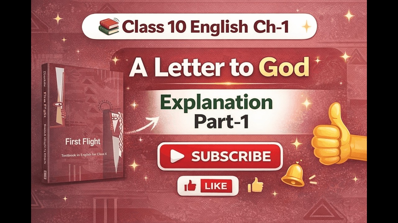 📚 Class 10 English Ch-1 ✨ A Letter to God  Explanation Part-1