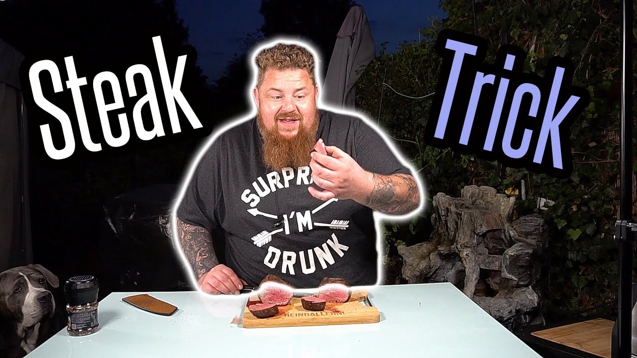 Steak Trick - kleiner Aufwand - große Wirkung / BBQ & Grillen für jedermann