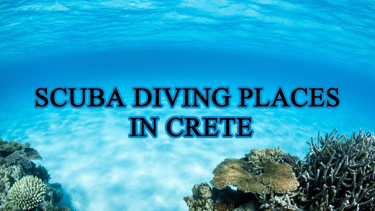 Crete Top Scuba Diving Places