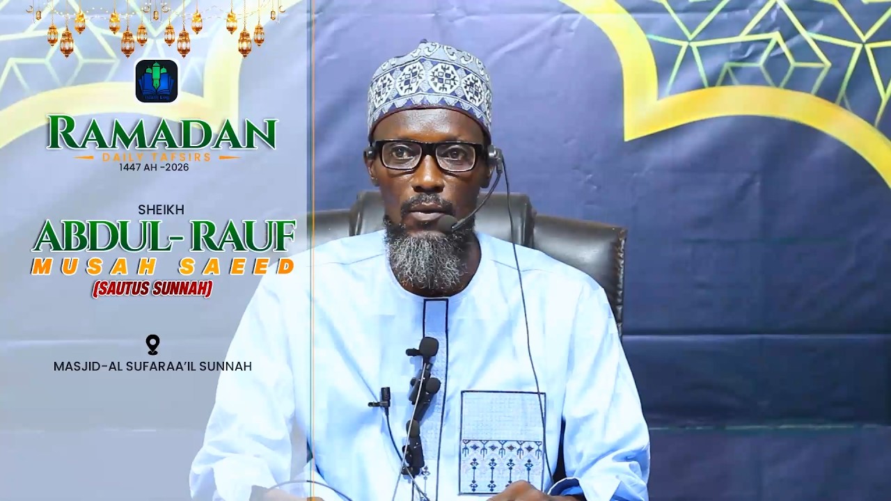 day 12 - AFA ABDUL RAUF RAMADAN TAFSIR 1447 H (2026) || iSLAMLOG ||Official