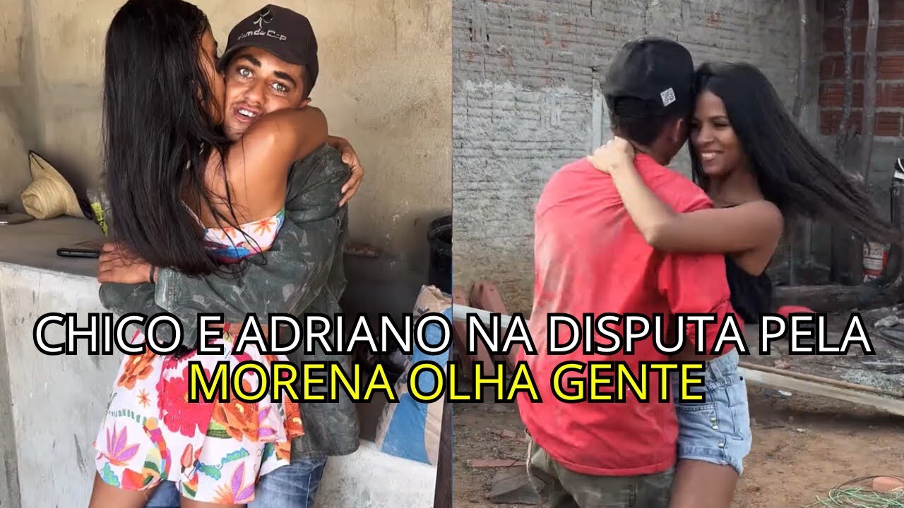 Chico e Adriano na disputa pela morena olha gente
