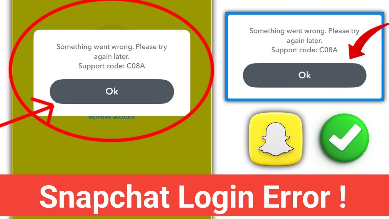 C08A: Something went wrong. Please try again later problem snapchat | Snapchat Login Problem Solve