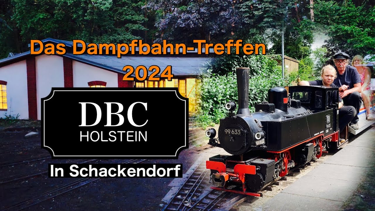 Das Dampfbahn-Treffen 2024 | Die DBC Holstein (In Schackendorf)