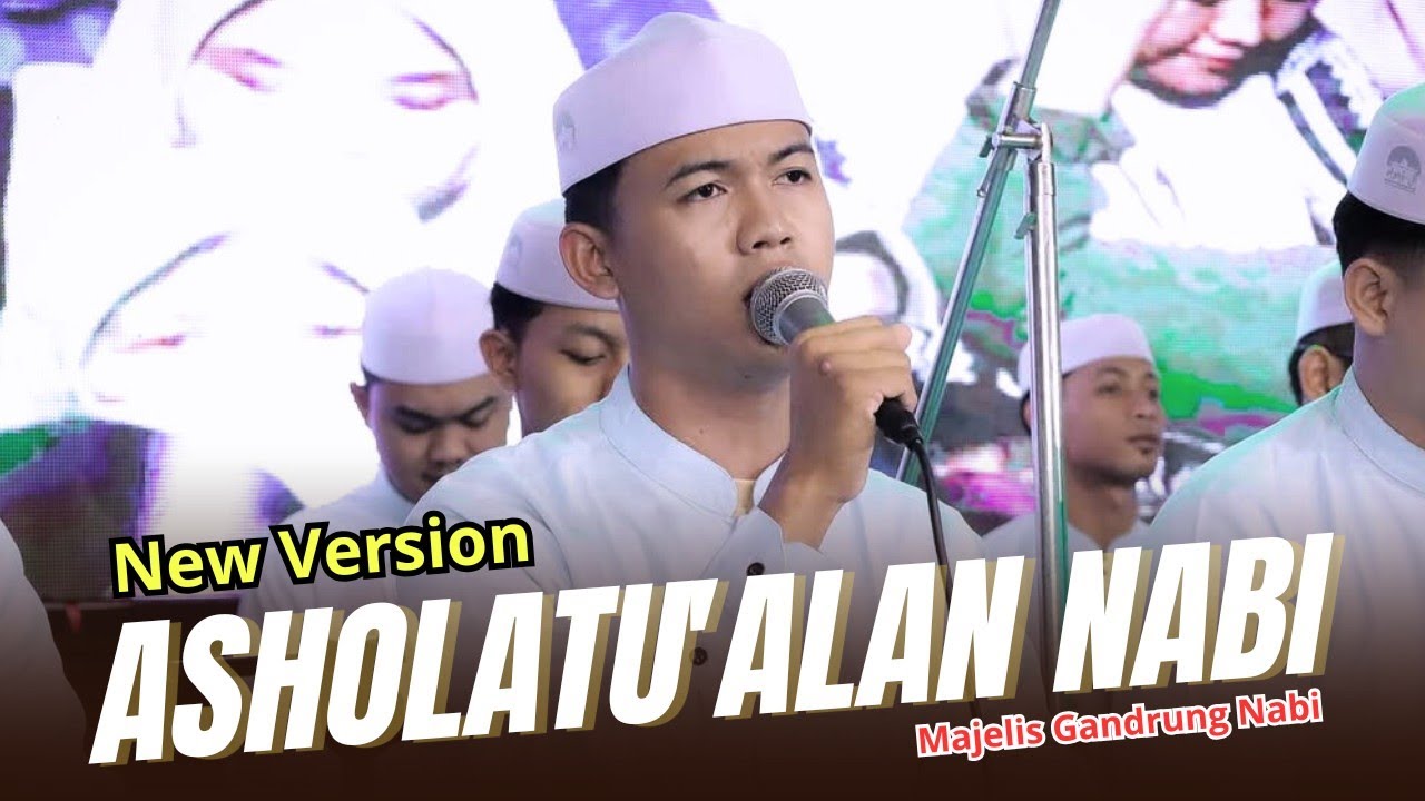 ASHOLATU'ALAN NABI (VERSI TERBARU) MAJELIS GANDRUNG NABI TERBARU 2025😍