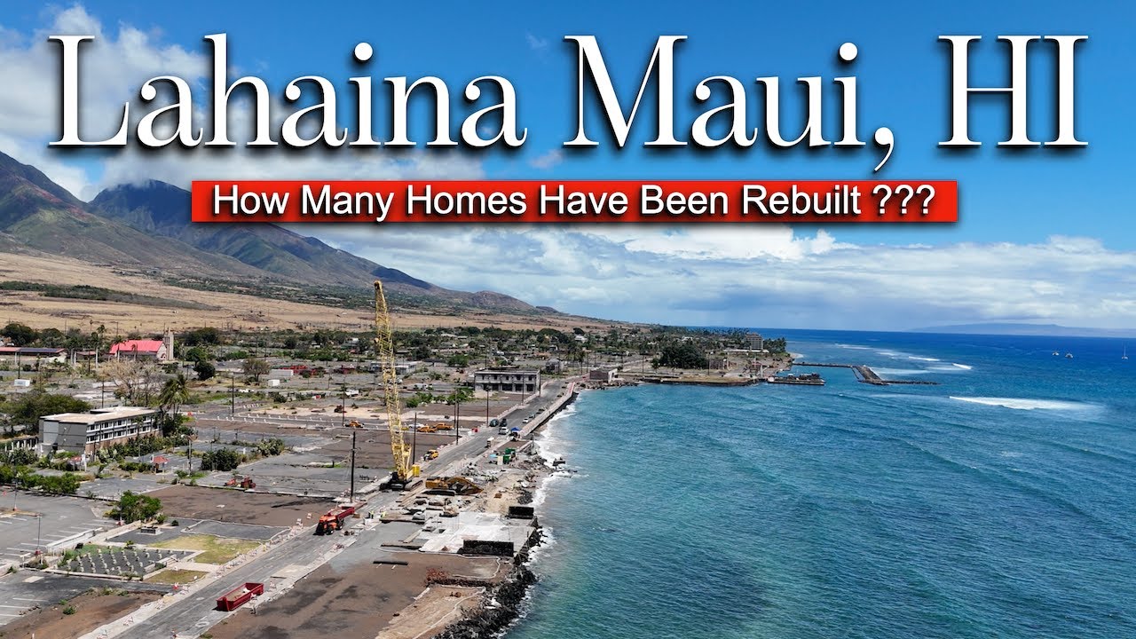Lahaina Maui HI - DRONE Update - April 2025 - How Many Homes Have Been Built ???