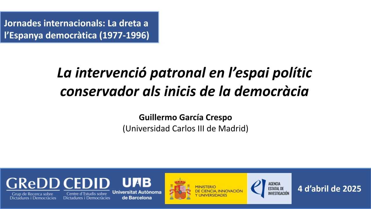 G. García Crespo: La intervenció patronal en l'espai polític conservador als inicis de la democràcia
