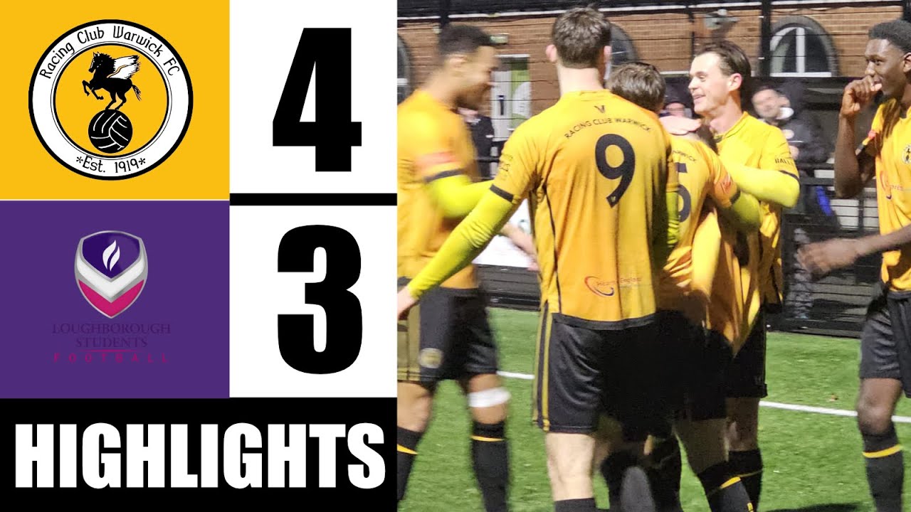 Highlights | Racing Club Warwick 4-3 Loughborough Students | NPL Midlands | 22/11/2025