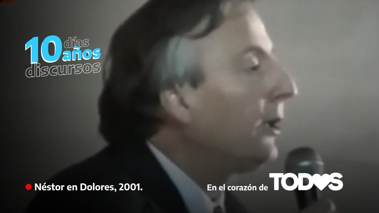 Néstor Kirchner en Dolores, 2001 | #Néstor10Años