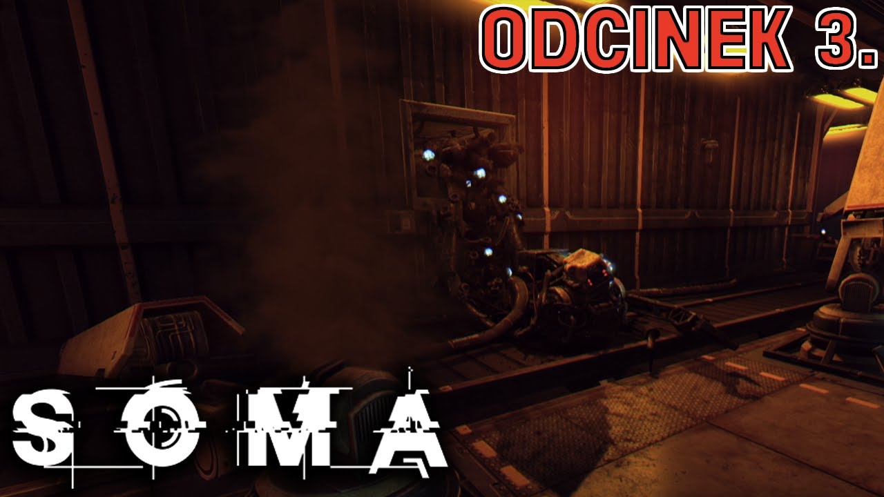 SOMA #3 - Nawiązanie połączenia - Zagrajmy