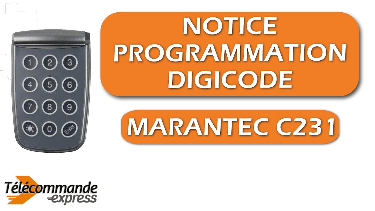 Comment programmer votre digicode MARANTEC C231 ?