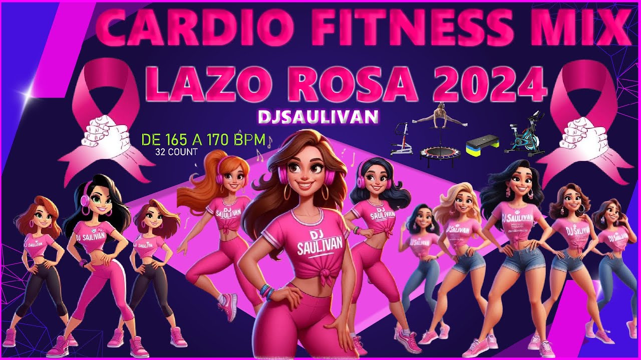 CARDIO FITNESS MIX LAZO ROSA 🎗💟2024 DEMO  DE 165 A 170 BPM @djsaulivan
