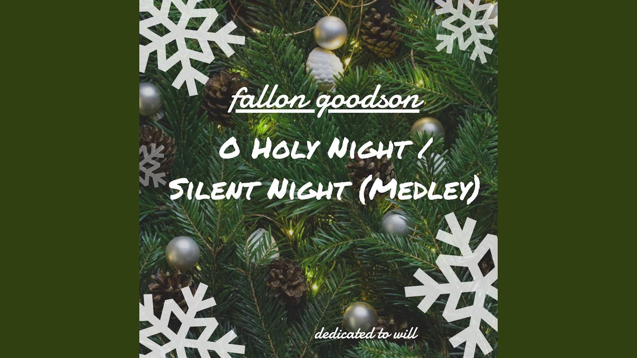 O Holy Night / Silent Night (Medley)