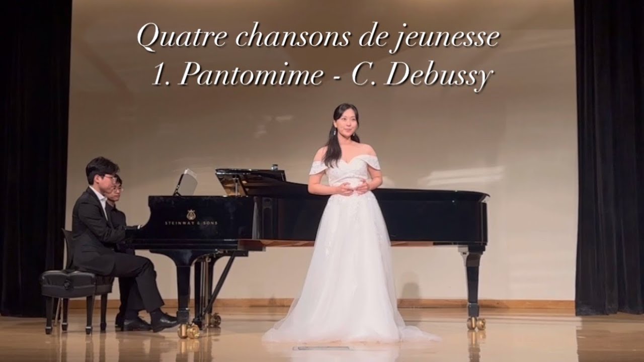 [Quatre chansons de jeunesse] 1. Pantomime - C. Debussy - 소프라노 박성은 Soprano Luna Seongeun Park