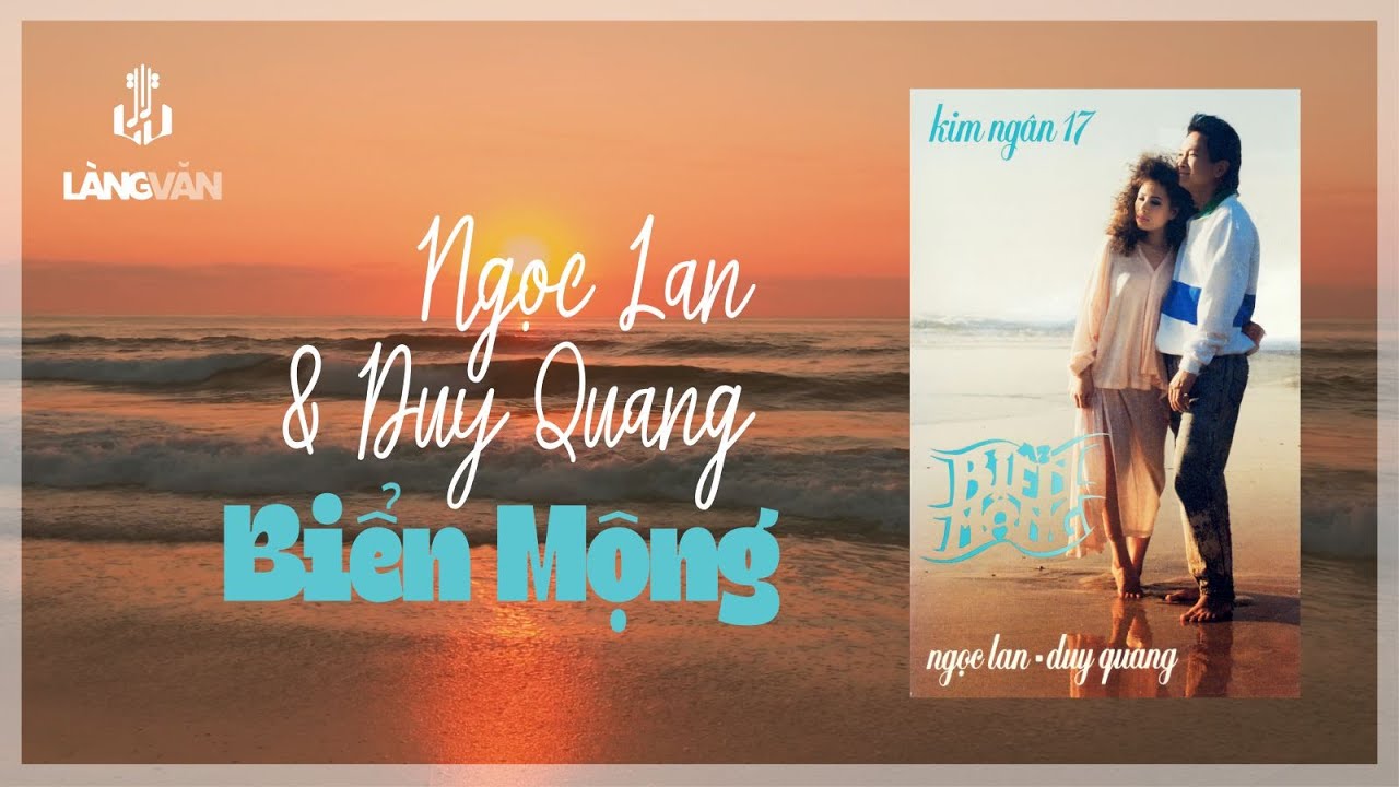 Kim Ngân 17 - Biển Mộng (Album 1988) | Ngọc Lan & Duy Quang | Nhạc Tình Bất Hủ