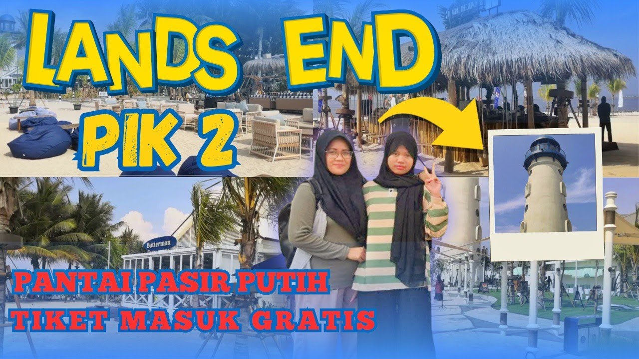 WISATA GRATIS DI JAKARTA ‼️ LANDS END PIK 2