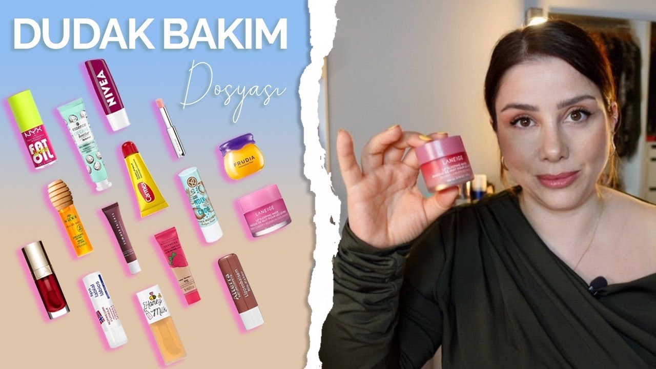DUDAK BAKIM DOSYASI 💋 - Dudak Maskeleri, Peelingler, Dudak Yağları ve Lip Balmlar 💄✨